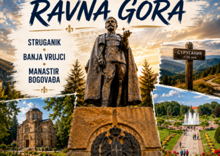 Ravna Gora, Struganik (rodna kuća Živojina Mišića), Banja Vrujci, Manastir Bogovađa